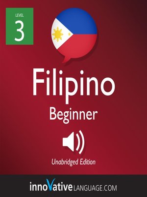 cover image of Learn Filipino - Level 3: Beginner Filipino, Volume 1